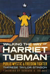 Taylor-Stinson_9781506478333_WalkingTheWayOfHarrietTubman_CoverFinal