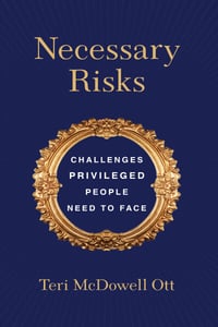 Necessary Risks